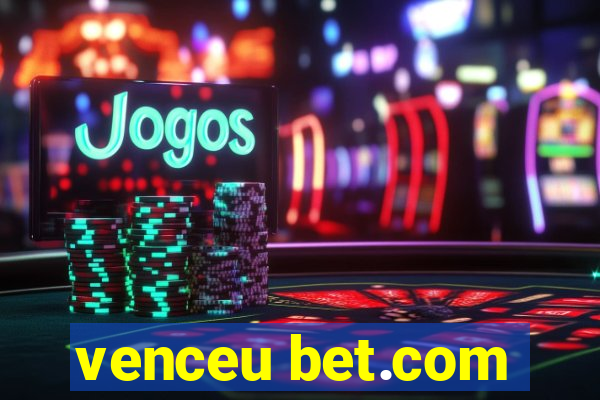 venceu bet.com